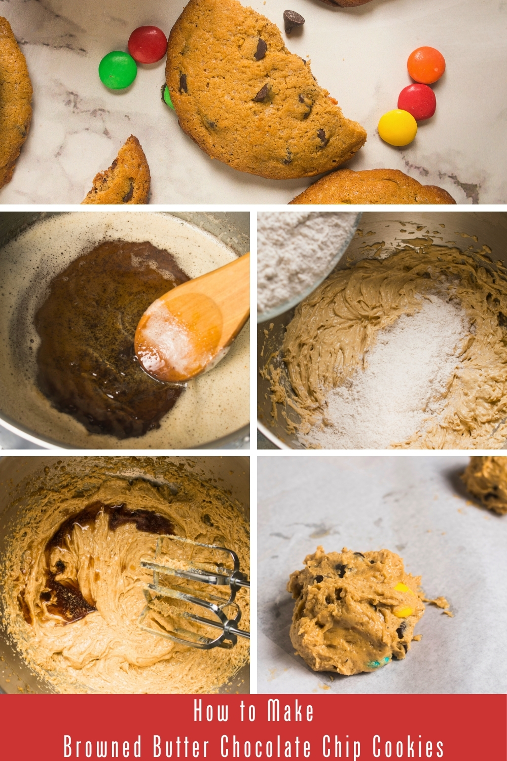Step-by-step collage showing browned butter, flour being added to the mixture, cookie dough being mixed and portioned, and finished chocolate chip cookies.